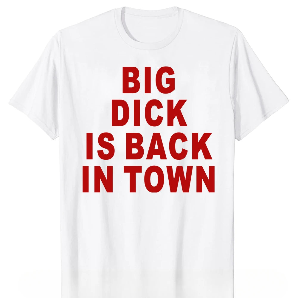 Big Dick Is Back in Town
