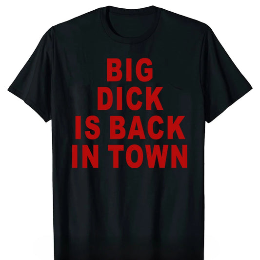 Big Dick Is Back in Town